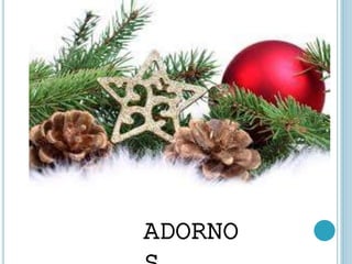 ADORNO
S
