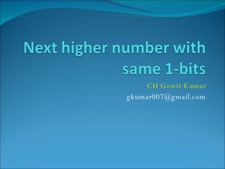 CH Gowri Kumar [email_address] 