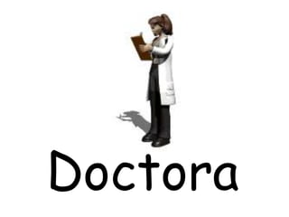 Doctora