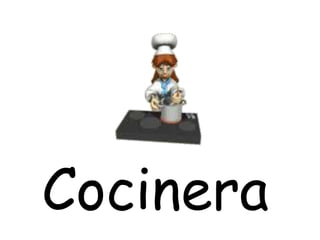 Cocinera
 