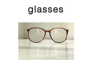 glasses
 