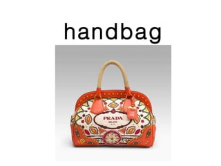 handbag
 