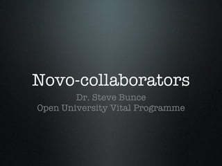 Novo-collaborators ,[object Object],[object Object]