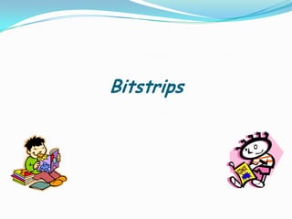 Bitstrips
 