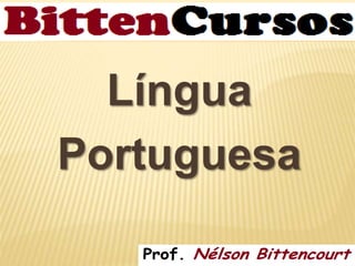 Língua 
Portuguesa 
 
