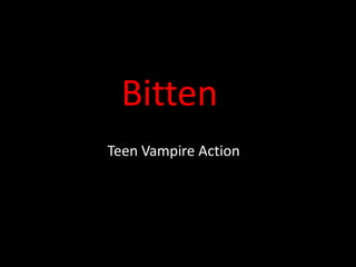 Bitten Teen Vampire Action 