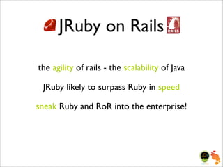 Bitter Java, Sweeten with JRuby