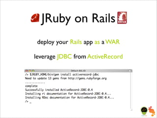 Bitter Java, Sweeten with JRuby