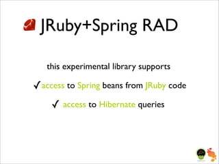 Bitter Java, Sweeten with JRuby