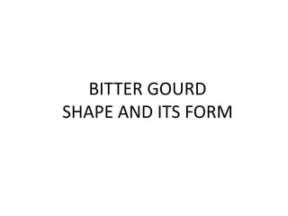 Bitter gourd _ Digital Analysis | PPTX
