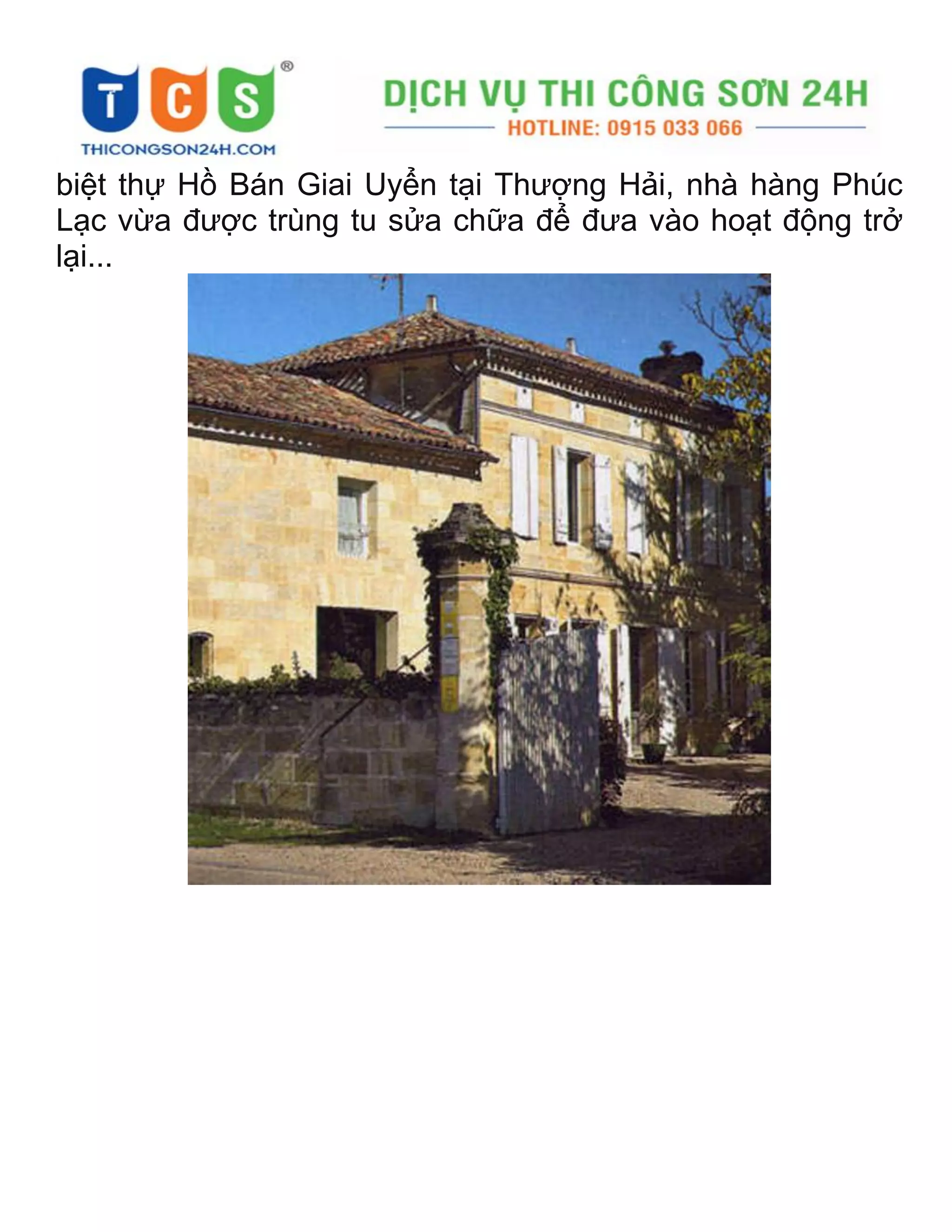 biệt thự Hồ Bán Giai Uyển tại Thượng Hải, nhà hàng Phúc
Lạc vừa được trùng tu sửa chữa để đưa vào hoạt động trở
lại...
 