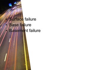 Surface failure Base failure Basement failure 