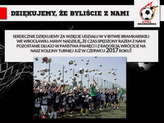 V Bitwa Bramkarska - Wrocław 2016