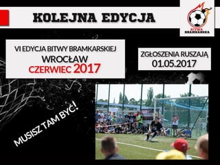 V Bitwa Bramkarska - Wrocław 2016