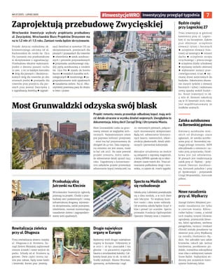 NR 27 (237) – LIPIEC 2025
7
Będzie cieplej
przy Legnickiej 27
Trwa inwestycja w gminnej
kamienicy przy ul. Legnic-
kiej 27 na Szczepinie. Zakres
prac obejmuje: ocieplenie
elewacji tylnej i bocznych
 ocieplenie elewacji fron-
towej od wewnątrz  remont
dachu  ocieplenie stropu
strychowego i piwnicznego
 ocieplenie klatki schodowej
 wymianę stolarki okiennej
 wykonanie izolacji prze-
ciwwilgociowej ścian  wy-
mianę drzwi wejściowych do
budynku. Zakończono skuwa-
nie starych tynków z elewacji
bocznych i tylnej i wykonano
nową opaskę wokół budyn-
ku. Koszt inwestycji to ok.
4 mln zł. Remont zakończy
się w IV kwartale 2025 roku.
Jest współfinansowany ze
środków unijnych.
Zatoka autobusowa
naBorowskiejgotowa
Kierowcy autobusów miej-
skich od dłuższego czasu
zgłaszali, że zatoka autobu-
sowa przy ul. Borowskiej wy-
maga pilnego remontu. MPK
zdecydowało o remoncie i za-
toka przy przystanku Dział-
kowa jest już odnowiona.
W planach jest modernizacja
zatok przy ul. Ślężnej – przy-
stanek Dworzec Autobuso-
wy, kierunek południe i przy
pl. Społecznym – przystanek
Urząd Wojewódzki, kierunek
północ.
Nowe nasadzenia
przy ul. Wędkarzy
Zarząd Zieleni Miejskiej pro-
wadzi nasadzenia nie tylko
w centrum miasta. Różno-
rodne byliny i trawy, a wśród
nich między innymi liliowiec
ogrodowy, przetacznik kłoso-
wy, łubin ogrodowy, werbena
patagońska, turzyca i miskant
chiński zostały posadzone na
skwerze przy ulicy Wędkarzy
na osiedlu Osobowice-Rę-
dzin. Nie zabrakło tam także
krzewów, takich jak: kalina
hordowina, perełkowiec po-
dolski, trzmielina oskrzydlona
oraz róża o wdzięcznej nazwie
Snow Ballet. Najbardziej wi-
doczny jest oczywiście inten-
sywnie fioletowy łubin.
Przebudują ulicę
Jutrzenki na Klecinie
Wrocławskie Inwestycje ogłosiły
przetarg na projekt. Chodzi o prze-
budowę sieci podziemnych i nową
infrastrukturę drogową: wyniesio-
ne skrzyżowania, zatoki postojowe,
oświetlenie, montaż monitoringu,
nasadzenie zieleni i zagospodaro-
wanie wód opadowych.
Specto na Maślicach
się rozbudowuje
Szkoła przy Lubelskiej powiększyła
się o dwa moduły, a w nich dwie
sale lekcyjne. To większy kom-
fort nauki i dwa nowe oddziały.
Od września szkoła będzie liczyć 6
klas i ponad 130 uczniów. Specto
prowadzi Fundacja Ogólnopolski
Operator Oświaty wraz z miastem.
Rewitalizacja zieleńca
przy ul. Długosza
Trwa rewitalizacja skweru między
ul. Długosza a al. Kromera. Za-
rząd Zieleni Miejskiej zaplanował
remont ścieżek i nowe wejście do
parku. Schody od al. Kromera są
gotowe. Dwie części terenu zaj-
mie plac zabaw, będą nowe ławki
i śmietniki. Koniec prac: jesienią.
Drugie największe
organy w Europie
Będziemy mieli drugie największe
organy w Europie. Usłyszymy je
w 2027 r. 16 tys. piszczałek i 195
głosów – to parametry organów
Sauera z wrocławskiej katedry. Cał-
kowity koszt prac to ok. 19 mln zł.
Środki wyłożyli: Miasto Wrocław,
sponsorzy, archidiecezja i rząd.
WI
UMW
ZZM
UMW
Wrocławskie Inwestycje wybrały projektanta przebudowy
ul. Zwycięskiej. Wrocławskie Biuro Projektów Drosystem ma
na to 1,2 mln zł i 1,5 roku. Zamiast ronda będzie skrzyżowanie.
Projekt dotyczy rozbudowy ok.
kilometrowego odcinka od al.
Karkonoskiej do ronda św. Ojca
Pio (zostanie ono przekształcone
w skrzyżowanie z sygnalizacją).
Przebudowa obejmie wykonanie:
jezdni z dwoma pasami ruchu
(o szer. 3 m) w każdym kierunku
 dróg dla pieszych i dwukierun-
kowych dróg dla rowerów po obu
stronach jezdni  przejazdu dla
rowerów przy przejściu dla pie-
szych przy posesji Zwycięska 3
z sygnalizacją świetlną  sygnali-
zacji świetlnej w systemie ITS na
skrzyżowaniach, przejściach dla
pieszych i przejazdach dla rowerów
 oświetlenia  zatok autobuso-
wych i peronów przystankowych
 przystanku autobusowego mię-
dzy pętlą autobusową a rondem
św. Ojca Pio  zjazdu do hotelu
Bacero  miejskich kanałów tech-
nologicznych  monitoringu  za-
gospodarowanie wód opadowych
 nasadzenia zieleni. Na ul. Ołta-
szyńskiej powstaną pasy do skrętu
w lewo i prawo.
Most Grunwaldzki odzyska swój blask
Zaprojektują przebudowę Zwycięskiej
MAREK
KSIĘŻAREK
OLEKSANDR
POLIAKOVSKY
Projekt remontu mostu przewiduje odbudowę kopuł, mają wró-
cić detale utracone w wyniku działań wojennych. Uwzględnia to
dokumentacja, którą zlecił Zarząd Dróg i Utrzymania Miasta.
Most Grunwaldzki czeka na grun-
towny remont ze względów tech-
nicznych. Najważniejszym celem
jest poprawa nośności przeprawy
– most ma być przystosowany do
obciążeń do 40 ton. Data rozpoczę-
cia remontu nie jest znana, może
to być rok 2027. Na razie powstał
projekt remontu, który zakła-
da odtworzenie detali sprzed 1945
roku. Uzgodniony z konserwato-
rem zabytków projekt przewiduje
odtworzenie kopuł (wieżyczek) na
25-metrowych pylonach, połączo-
nych murowanymi sklepieniami.
Będą też: odtworzenie historycz-
nych latarni, nawierzchni, rekon-
strukcja płaskorzeźb, detali zdob-
niczych i pierwotnej kolorystyki.
Aktualne utrudnienia na moście
są związane z naprawą magistrali,
z którą MPWiK uporało się w rekor-
dowym czasie trzech dni. Trwa od-
twarzanie podbudowy drogi i toro-
wiska, co zajmie ok. trzech tygodni.
#InwestycjeWRO
 