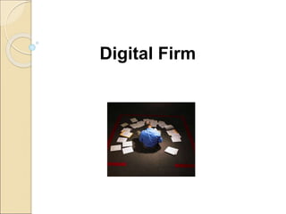 Digital Firm
 