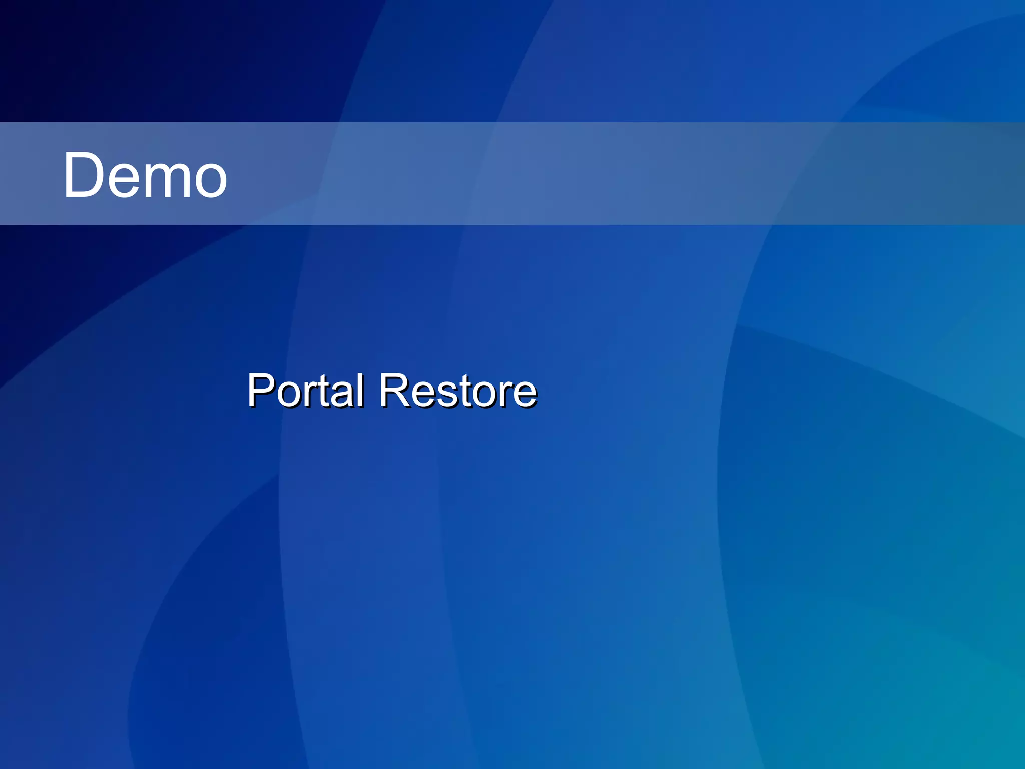 Portal Restore Demo 