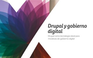 Centers for Disease Control and PreventionDrupalygobierno
digital
Drupal como tecnología ideal para
iniciativas de gobierno digital
 