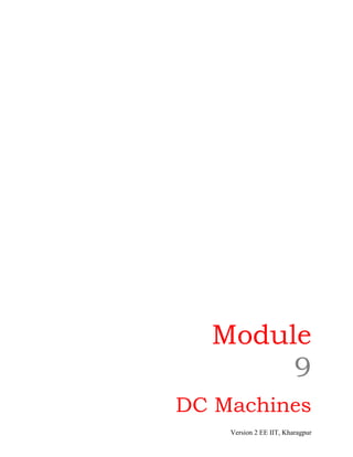 Module
9
DC Machines
Version 2 EE IIT, Kharagpur
 