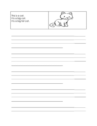 This is a cat.
It is a big cat.
It is a big fat cat.
____________________________________________________________________________
_______________________________________________________________________
___________________________________________________________________________________________
______________________________________________________
____________________________________________________________________________
_______________________________________________________________________
___________________________________________________________________________________________
______________________________________________________
____________________________________________________________________________
_______________________________________________________________________
___________________________________________________________________________________________
______________________________________________________
____________________________________________________________________________
_______________________________________________________________________
___________________________________________________________________________________________
______________________________________________________
____________________________________________________________________________
_______________________________________________________________________
 