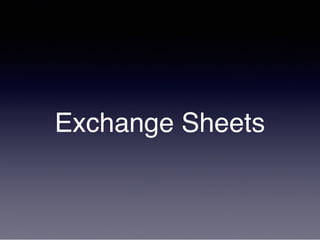 Exchange Sheets
 