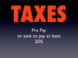 TAXES  Pre Pay
or save to pay at least
         20%
 