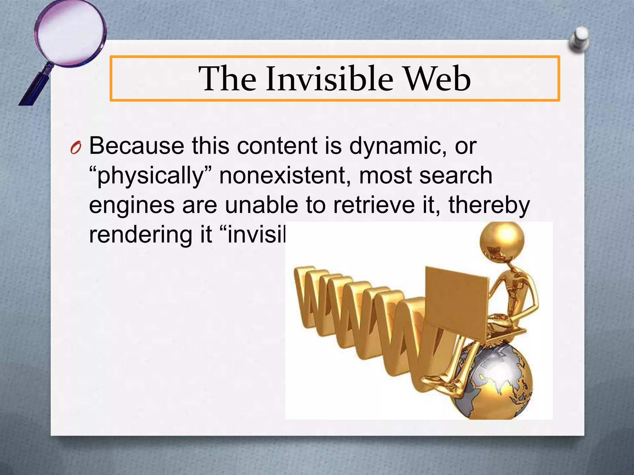The Invisible Web

 