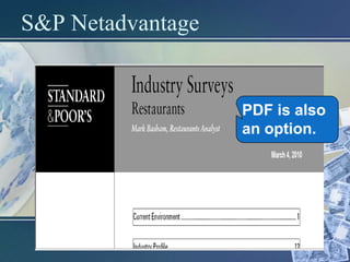 S&P Netadvantage


                   PDF is also
                   an option.
 