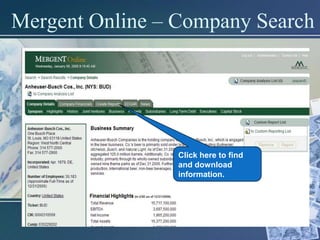 Mergent Online – Company Search




                 Click here to find
                 and download
                 information.
 