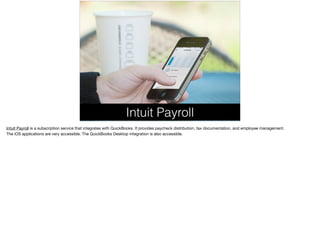 Intuit Payroll
Intuit Payroll is a subscription service that integrates with QuickBooks. It provides paycheck distribution...