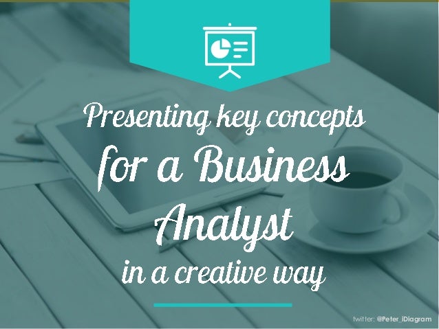 Presenting 4 Key Concepts for Business Analyst idiagram 