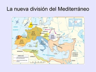 La nueva división del Mediterráneo
 