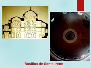 Basílica de Santa Irene
 