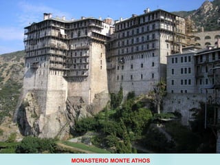 ARQUITECTURA.
MONASTERIO MONTE ATHOS
 