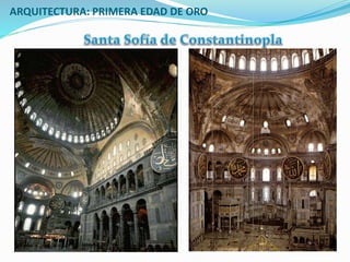 ARQUITECTURA: PRIMERA EDAD DE ORO
 