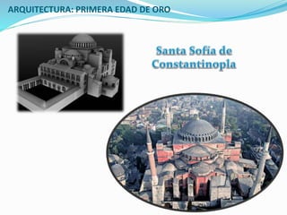 ARQUITECTURA: PRIMERA EDAD DE ORO
 