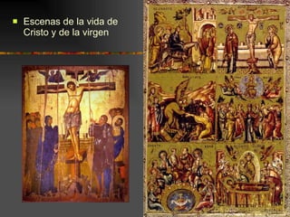 Escenas de la vida de Cristo y de la virgen 