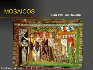 MOSAICOS Teodora y su corte.  San Vital de Rávena 