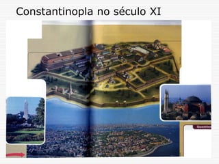 Constantinopla no século XI
 