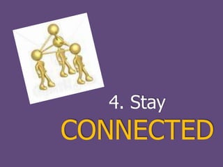 4. StayCONNECTED
