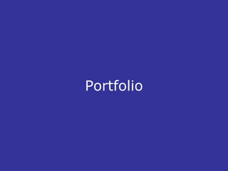 Portfolio
 