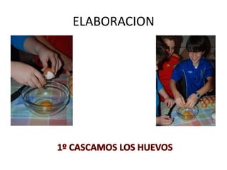 ELABORACION
 