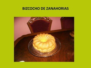 BIZCOCHO DE ZANAHORIAS 
 