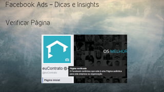 Facebook Ads – Dicas e Insights
Verificar Página
 