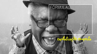 FÓRMULAS
capitalização composta
 