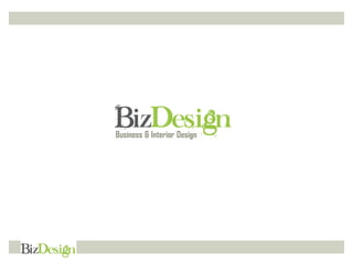 Business & Interior Design
 