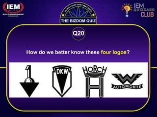 How do we better know these four logos?
Q20
 