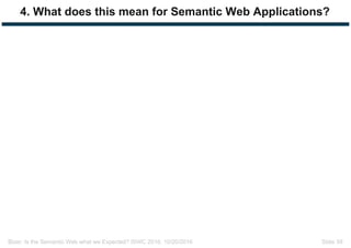 Is the Semantic Web what we expected? Adoption Patterns and Content-driven Challenges (ISWC 2016 Keynote)