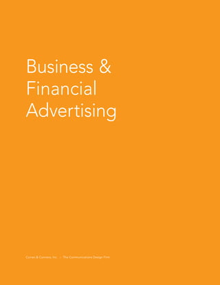 Business &
Financial
Advertising
Curran & Connors, Inc. :: The Communications Design Firm
 