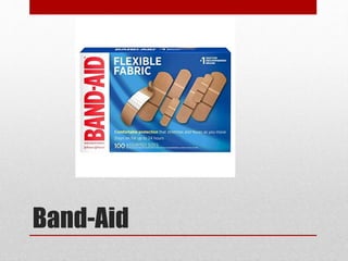 Band-Aid
 